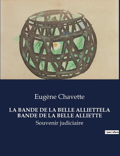 La Bande de la Belle Alliettela Bande de la Belle Alliette