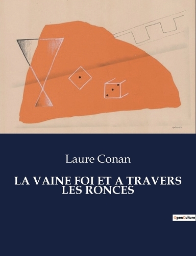 La Vaine Foi Et a Travers Les Ronces