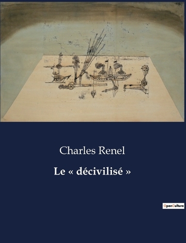 Le décivilisé