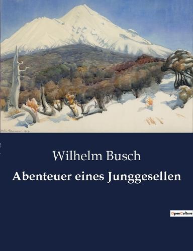 Abenteuer eines Junggesellen