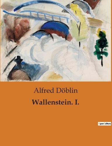 Wallenstein. I.
