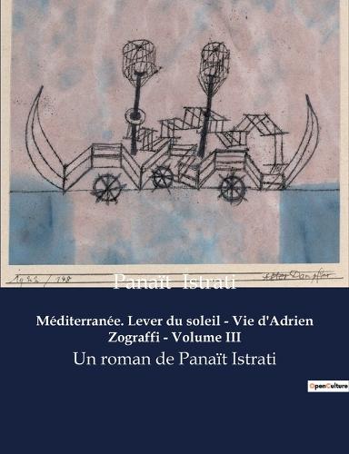 Méditerranée. Lever du soleil - Vie d'Adrien Zograffi - Volume III