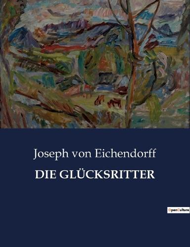 Die Glücksritter
