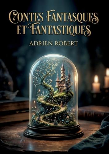Contes fantasques et fantastiques