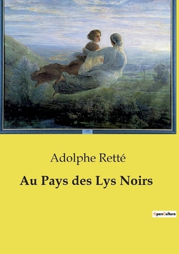 Au Pays des Lys Noirs