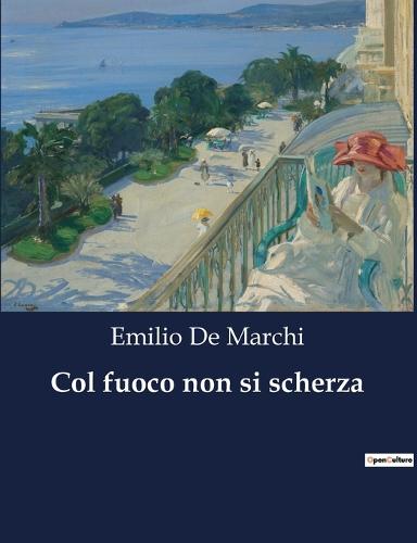 Col fuoco non si scherza