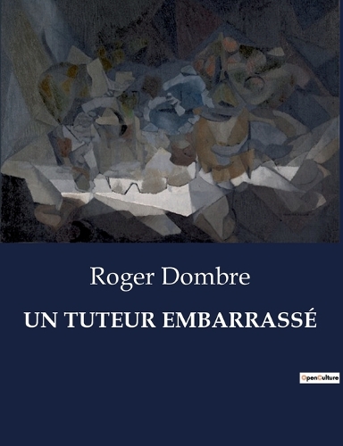 Un Tuteur Embarrassé