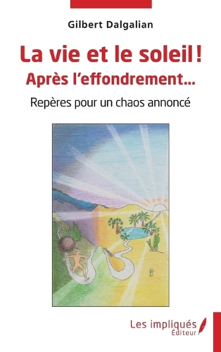 La vie et le soleil ! Après l'effondrement...