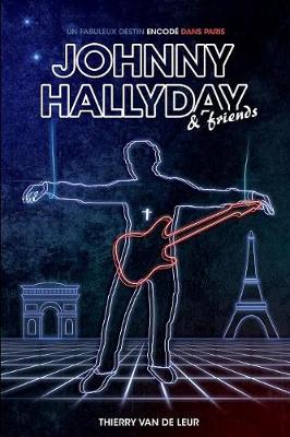 Johnny Hallyday, un fabuleux destin encodé dans Paris