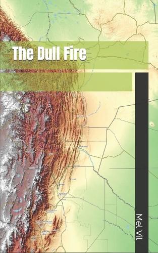 The Dull Fire