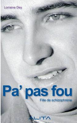 Pa' Pas Fou - Fille de Schizophrene