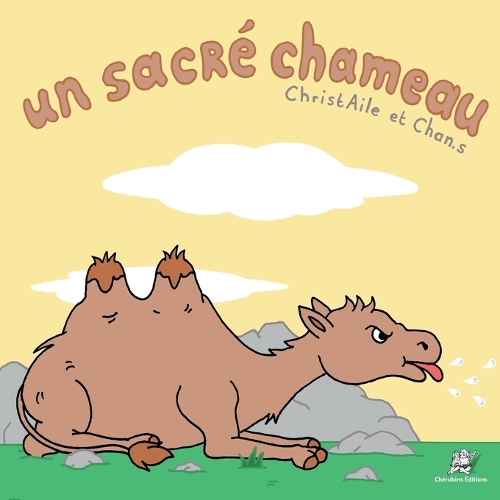 Un sacré chameau
