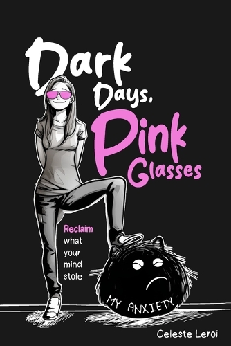 Dark Days, Pink Glasses