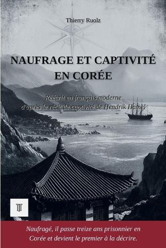 Naufrage et captivité en Corée