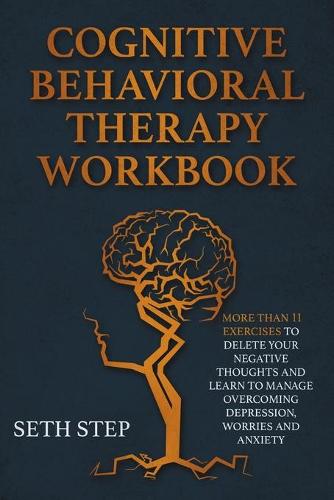 Cognitive Behavioral Therapy Workbook