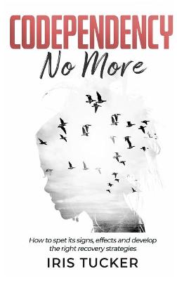 Codependency No More