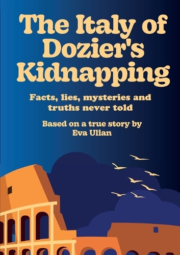 The Italy of Dozier's Kidnapping