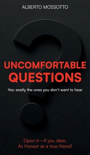 Unconfortable Questions