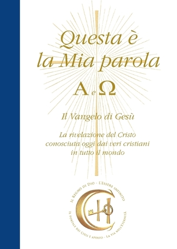 Questa è la Mia Parola. Alfa e Omega