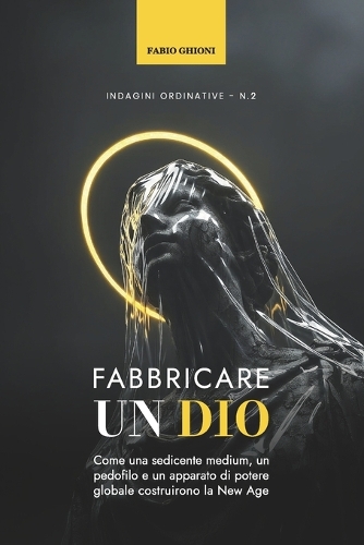 Fabbricare un Dio