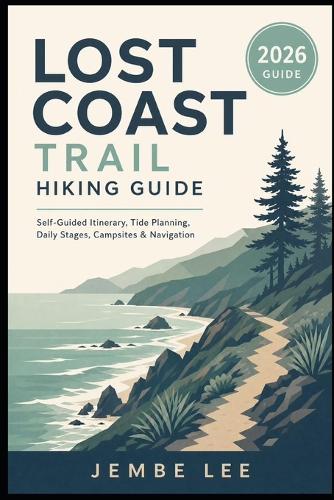 Lost Coast Trail Hiking Guide