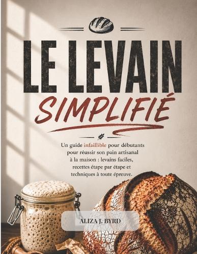 Le Levain Simplifié