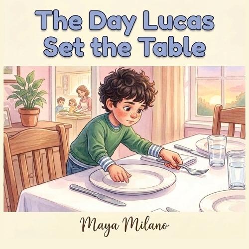 The Day Lucas Set the Table