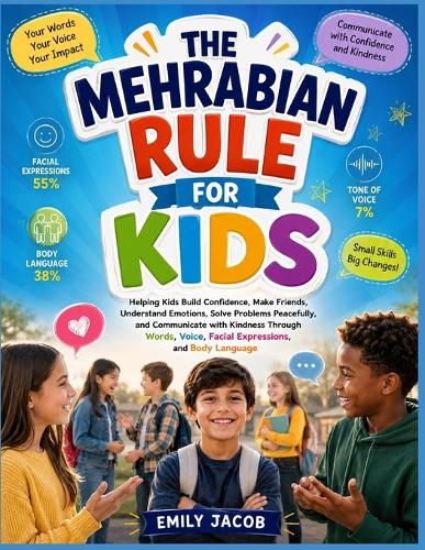 The Mehrabian Rule for Kids
