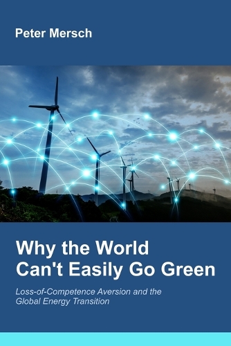 Why the World Can't Easily Go Green