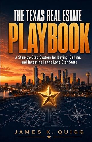 The Texas Real Estate Playbook