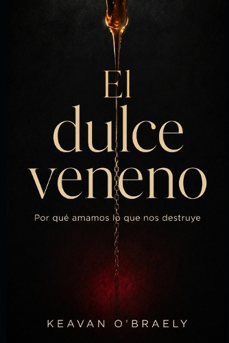 El dulce veneno