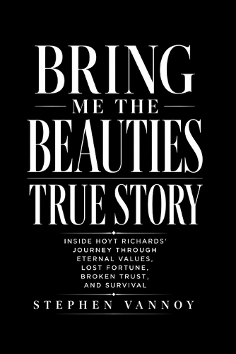 Bring Me The Beauties True Story