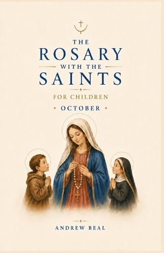 The Rosary with the Saints for Children