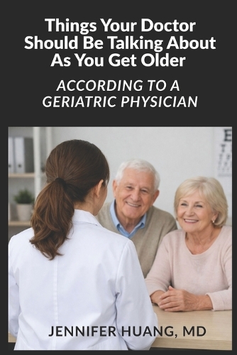 Things Your Doctor Should Be Talking About As You Get Older