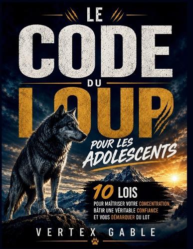 Le code du loup pour les adolescents