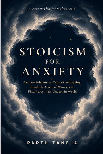 Stoicism for Anxiety