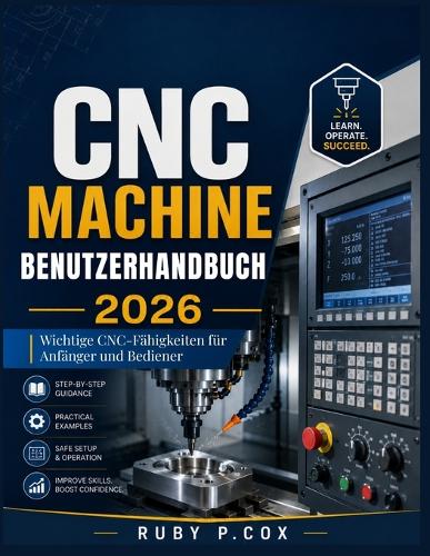 CNC Machine Benutzerhandbuch 2026
