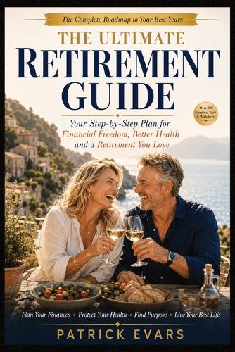 The Ultimate Retirement Guide