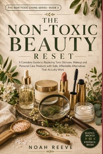 The Non-Toxic Beauty Reset