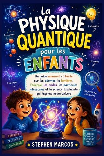 La physique quantique pour les enfants