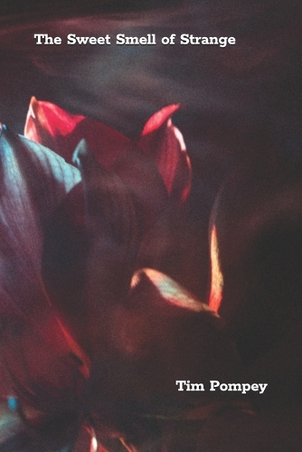The Sweet Smell of Strange