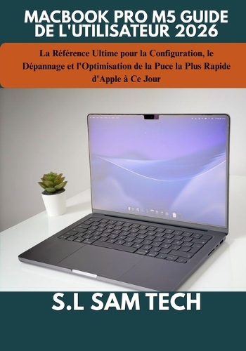 Macbook Pro M5 Guide de l'Utilisateur 2026
