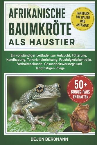 Afrikanische Baumkröte ALS Haustier
