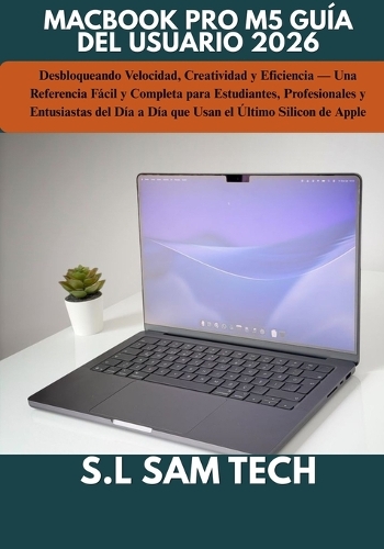 Macbook Pro M5 Guía del Usuario 2026