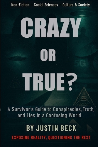 Crazy or True?