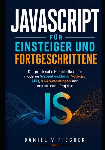 JavaScript für Einsteiger und Fortgeschrittene