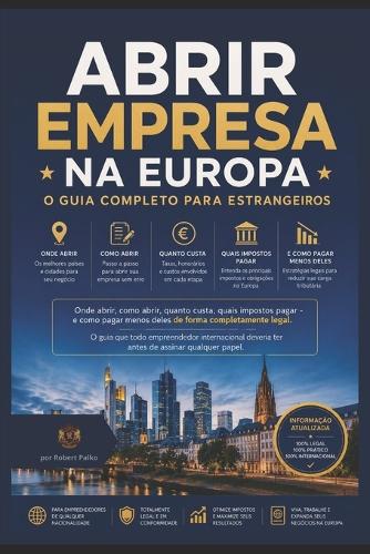 Abrir Empresa Na Europa O Guia Completo Para Estrangeiros