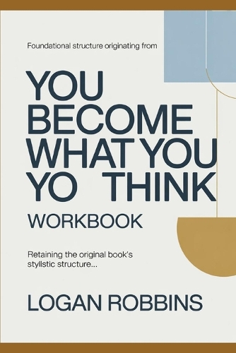 Foundational Structure Originating from You Become What You Think