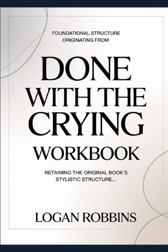 Foundational Structure Originating from Done with The Crying