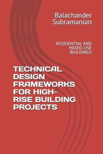 Technical Design Frameworks for High-Rise Building Projects